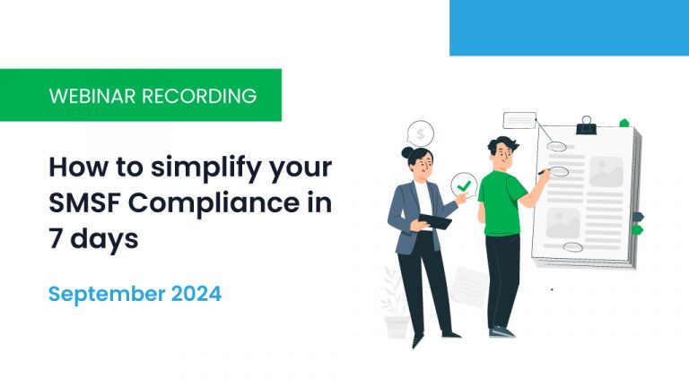 Simplifying Your SMSF Compliance in Just 7 Days